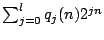 $\sum_{j=0}^l q_j(n) 2^{jn}$